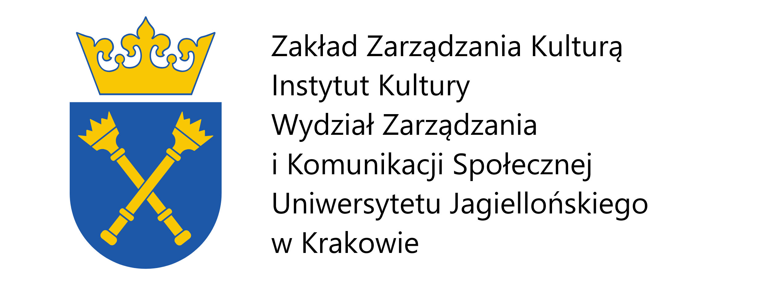 Zakład Zarządzania Kulturą Instytut Kultury Wydział Zarządzania i Komunikacji Społecznej Uniwersytetu Jagiellońskiego w Krakowie